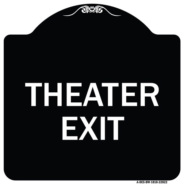 Signmission Designer Series Theater Exit, Black & White Heavy-Gauge Aluminum Sign, 18" L, 18" H, BW-1818-22822 A-DES-BW-1818-22822 - main
